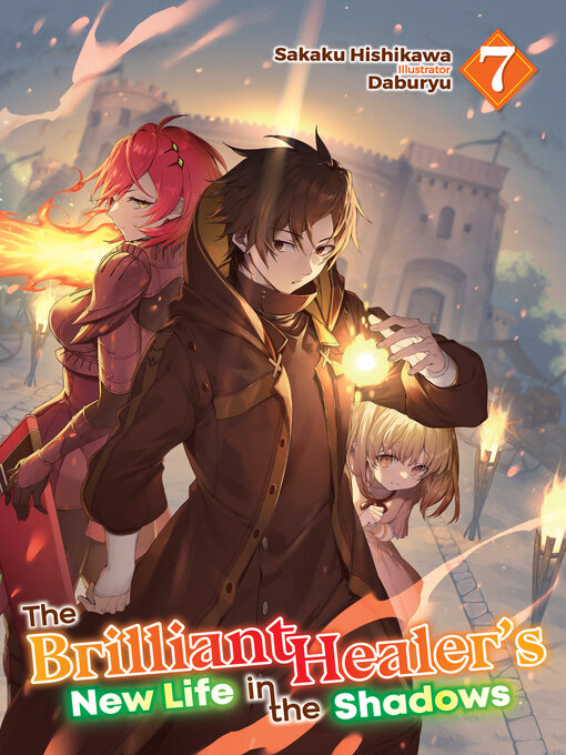 Title details for The Brilliant Healer's New Life in the Shadows by Sakaku Hishikawa - Wait list